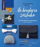 La broderie sashiko - Les techniques essentielles en 10 modèles - Pascaline Clair